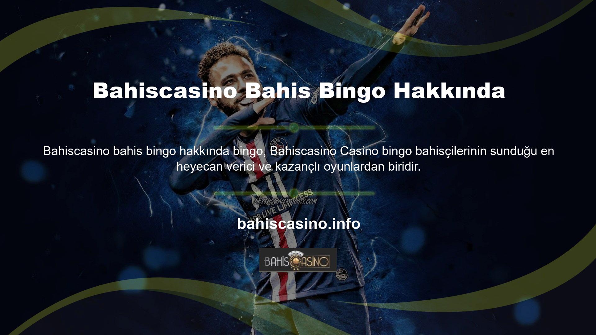 Bingo Bahiscasino gerçek bingo gibidir