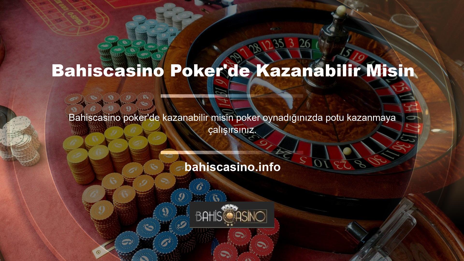 Bahiscasino poker oyunu kazanılır mı, Bahiscasino poker nasıl oynanır, oyuncunun elindeki tüm paradan oluşur